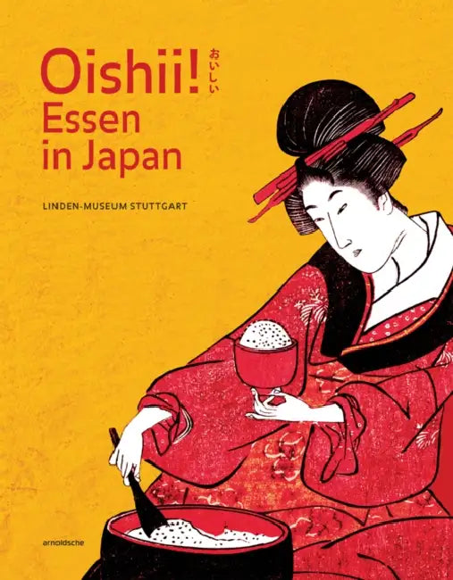 Oishii! Essen in Japan by In De Castro, Toko Shimomura, Uta Werlich