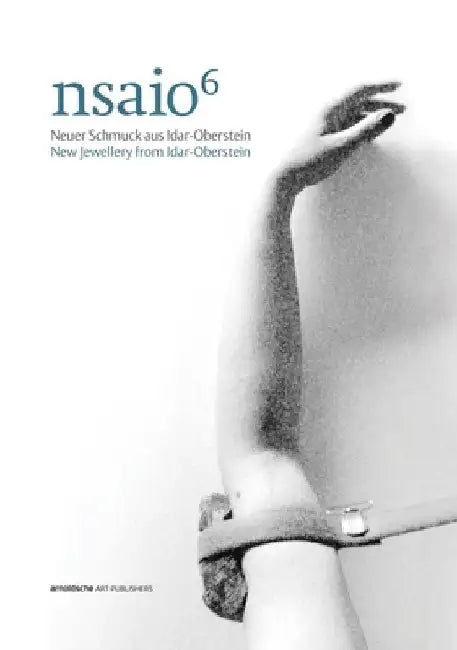 Nsaio6: New Jewellery from Idar-Oberstein by Ute Eitzenhöfer