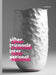 Silver Triennial International: 18th Worldwide Competition by Christianne Weber-Stober, Gesellschaft Fur Goldschmiedekunst E V