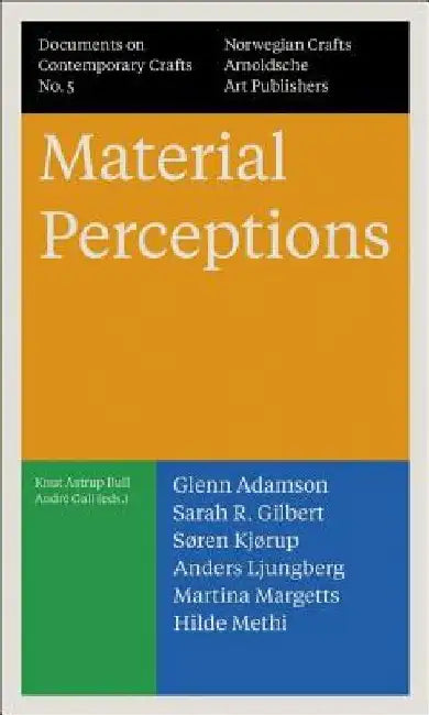 Material Perceptions: Documents on Contemporary Crafts No. 5