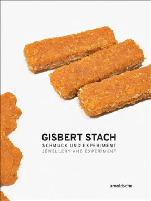 Gisbert Stach: Jewellery and Experiment by Pravu Mazumdar