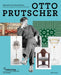 Otto Prutscher: Universal Designer of Viennese Modernism by Thun-Hohenstein, Christoph, Franz Rainald
