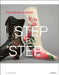 Step by Step: Schuhdesign Im Wandel by Inez Florschutz
