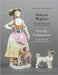 Courtly Companions: Pugs and Other Dogs in Porcelain and Faience by Helke, Gun-Dagmar