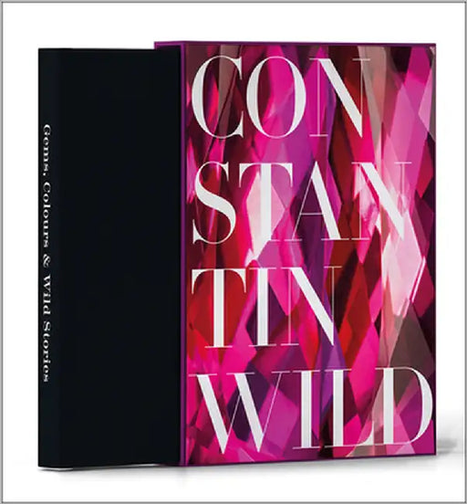 Gems, Colours & Wild Stories: 175 Years of Constantin Wild by Wild, Constantin