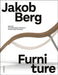Jakob Berg: Furniture by Pernille Anker Kristensen, Dorte ØStergaard Jakobsen