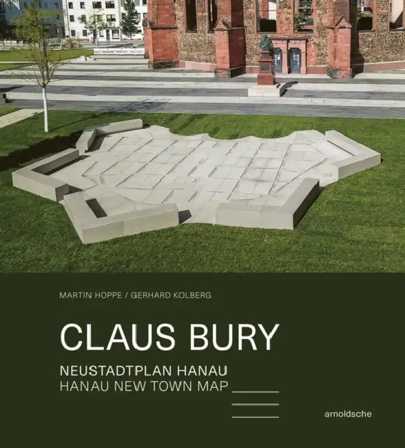 Claus Bury: Hanau New Town Map by Martin Hoppe, Gerhard Kolberg