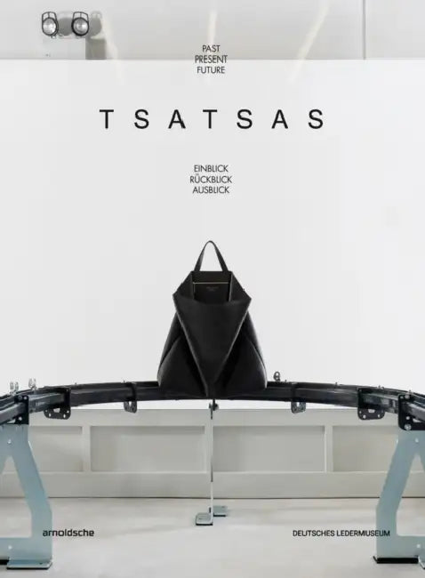 Tsatsas: Past Present Future by Inez Florschu]tz, Deutsches Ledermuseum, Dimitrios Tsatsas