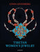 Tibetan Women's Jewelry by Lynn Levenberg
