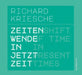 Richard Kriesche: A Shift of Time in Present Times / Zeitenwende in Jetztzeit by Astrid Becksteiner-Rasche