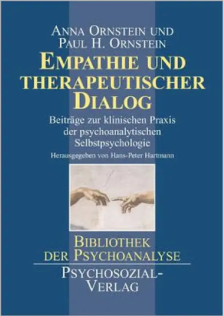 Empathie und therapeutischer Dialog by Ornstein, Anna