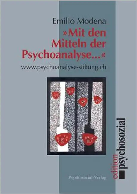 Mit den Mitteln der Psychoanalyse ... by Modena, Emilio