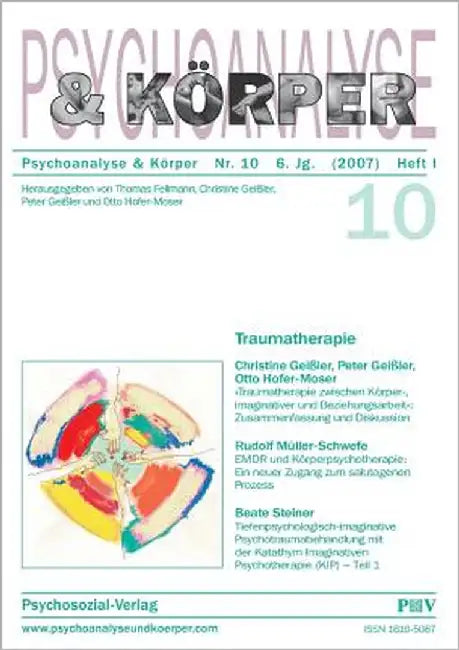 Psychoanalyse und Körper Nr. 10: Traumatherapie by Fellmann, Thomas