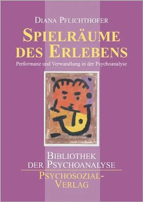 Spielräume des Erlebens by Pflichthofer, Diana
