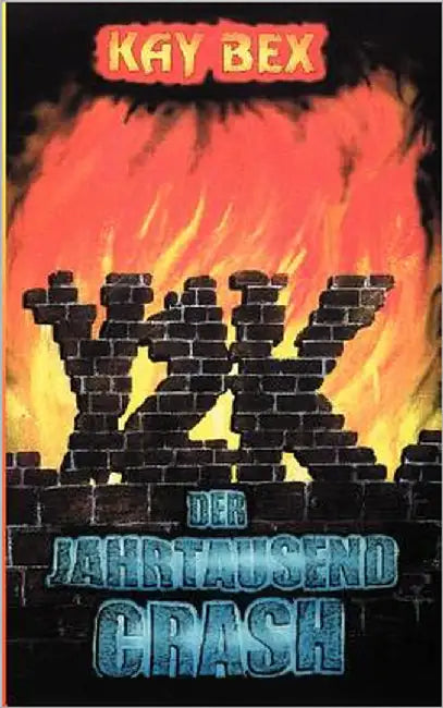 Y2K - Der Jahrtausendcrash by Bex, Kay