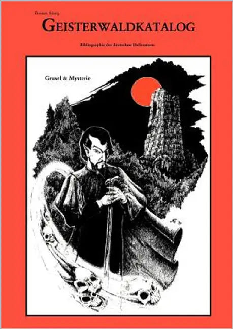 Geisterwald Katalog by König, Thomas