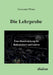 Die Lehrprobe - Eine Handreichung für Referendare und Lehrer. by Alexander Pfister