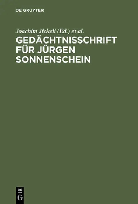Gedächtnisschrift für Jürgen Sonnenschein by Joachim Jickeli, Peter Kreutz, Dieter Reuter