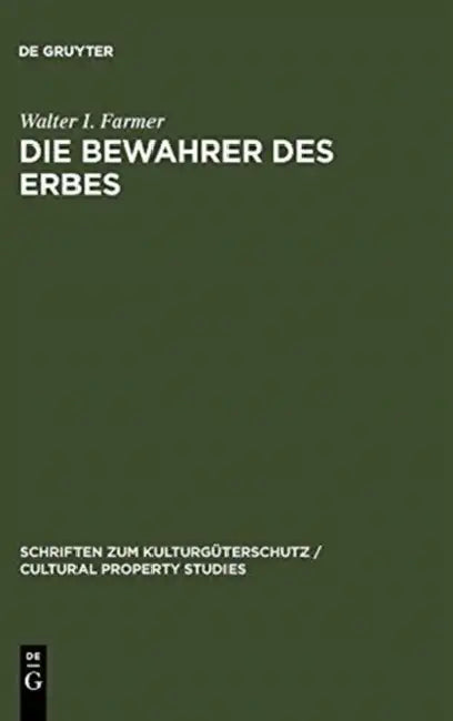 Die Bewahrer des Erbes by Walter I. Farmer, Klaus Goldmann, Margaret Planton Farmer