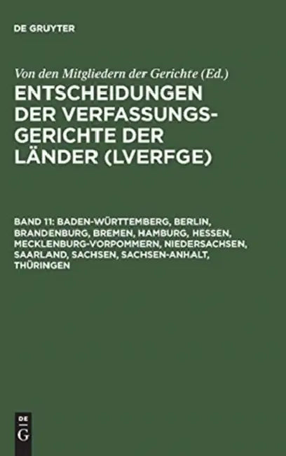 Baden-Wrttemberg, Berlin, Brandenburg, Bremen, Hamburg, Hessen, Mecklenburg-Vorpommern, Niedersachsen, Saarland, Sachsen, Sachsen-Anhalt, Thringen: 1. by Von Den Mitgliedern Der Gerichte