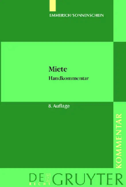 Miete: Handkommentar. §§ 535 Bis 580a Des Bürgerlichen Gesetzbuches by Jürgen Sonnenschein, André Haug, Christian Rolfs