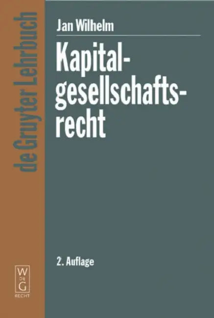 Kapitalgesellschaftsrecht by Jan Wilhelm