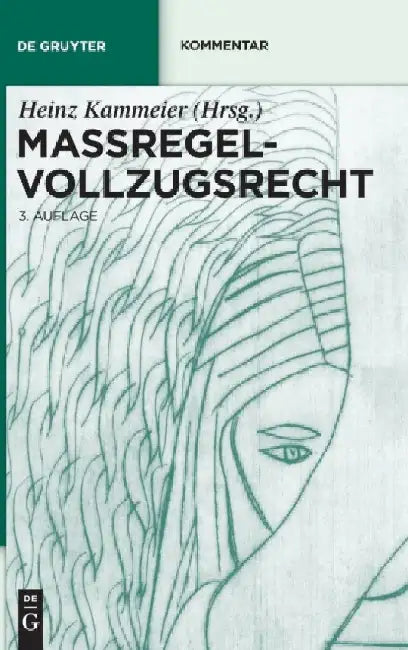 Maregelvollzugsrecht: Kommentar by Heinz Kammeier