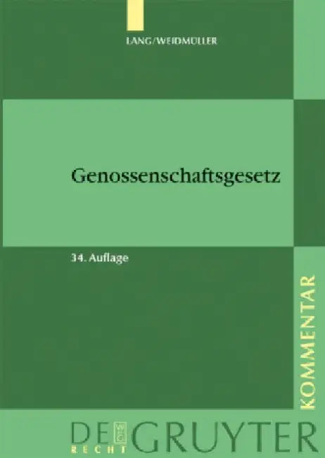 Lang/Weidmuller. Genossenschaftsgesetz = Genossenschaftsgesetz by Johann Lang