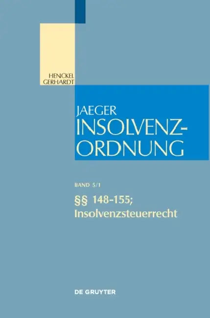 148-155; Insolvenzsteuerrecht by Diederich Eckardt, Oliver Fehrenbacher