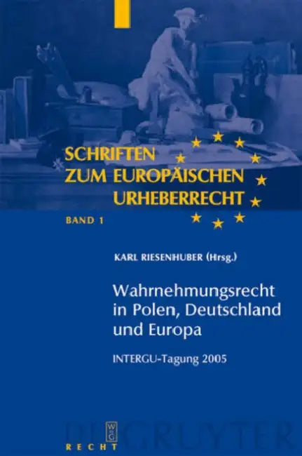 Wahrnehmungsrecht in Polen, Deutschland und Europa by Karl Riesenhuber