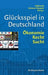 Glücksspiel in Deutschland: Ökonomie, Recht, Sucht by Ihno (EDT)/ Grüsser-Sinopoli, Sabine Miriam (EDT) Gebhardt
