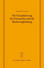 Die Europäisierung Des Privatrechts Und Die Rechtsvergleichung: Vortrag, Gehalten VOR Der Juristischen Gesellschaft Zu Berlin Am 15. Juni 2005 by Reinhard Zimmermann