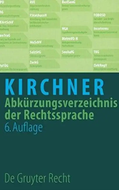 Abkurzungsverzeichnis Der Rechtssprache by Hildebert Kirchner