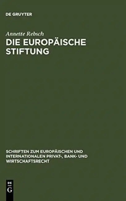 Die Europäische Stiftung by Annette Rebsch