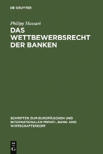 Das Wettbewerbsrecht der Banken by Philipp Massari