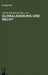Globalisierung und Recht = Globalization and Law by Junichi Murakami, Hans-Peter Marutschke, Karl Riesenhuber