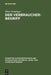 Der Verbraucherbegriff: Eine Analyse Persönlicher Geltungsbereiche Von Verbraucherrechtlichen Schutzvorschriften in Europa by Fleur Denkinger