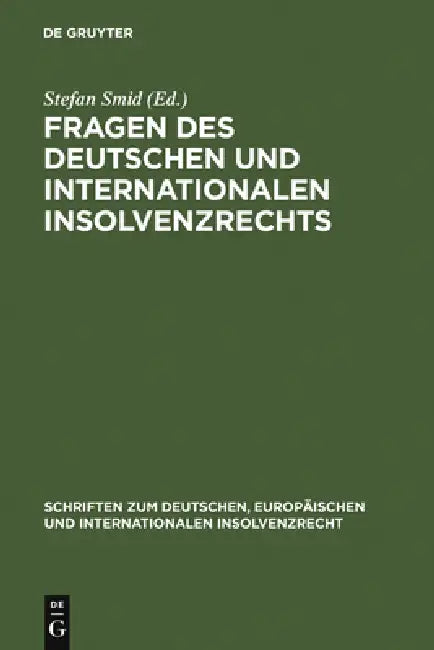 Fragen des deutschen und internationalen Insolvenzrechts by Stefan Smid