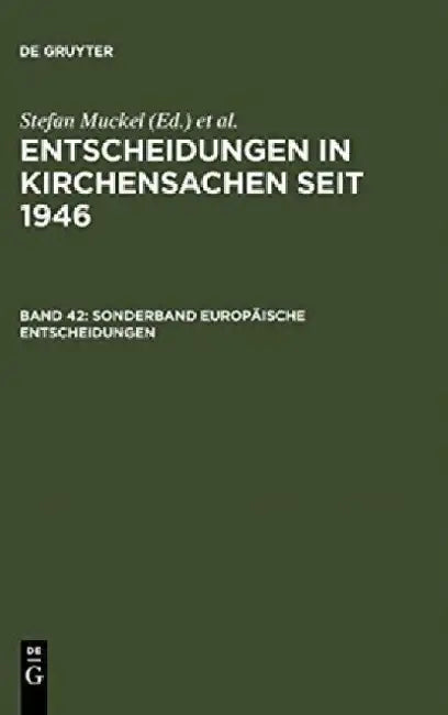 Sonderband Europaische Entscheidungen: Europaische Kommission Fur Menschenrechte. Europaischer Gerichtshof Fur Menschenrechte. Europaischer Gerichtsho by Carl J. Hering