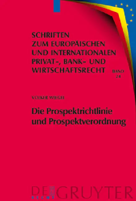 Die Prospektrichtlinie und Prospektverordnung by Volker Wiegel