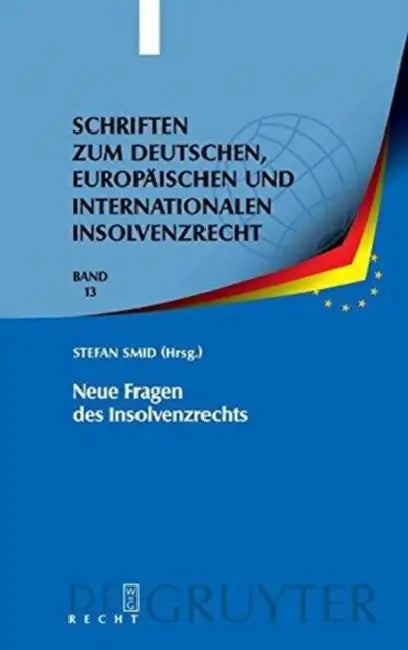 Neue Fragen des Insolvenzrechts by Stefan Smid