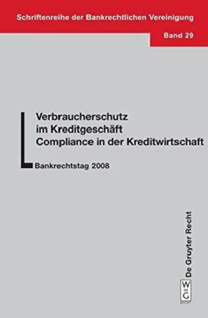 Verbraucherschutz im Kreditgeschäft - Compliance in der Kreditwirtschaft by Barbara Mayen, Curt Wolfgang Hergenröder, Matthias Casper