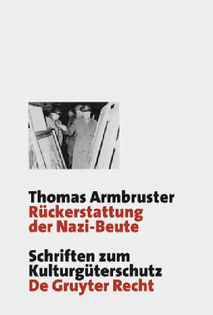 Rückerstattung der Nazi-Beute by Thomas Armbruster