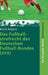 Das Fuballstrafrecht Des Deutschen Fuball-Bundes (Dfb): Kommentar Zur Rechts- Und Verfahrensordnung Des Deutschen Fuball-Bundes (Ruvo) Nebst Erlauteru by Horst Hilpert