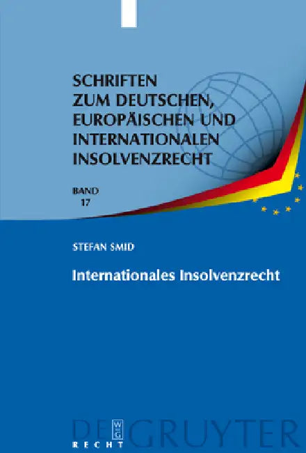 Internationales Insolvenzrecht by Stefan Smid