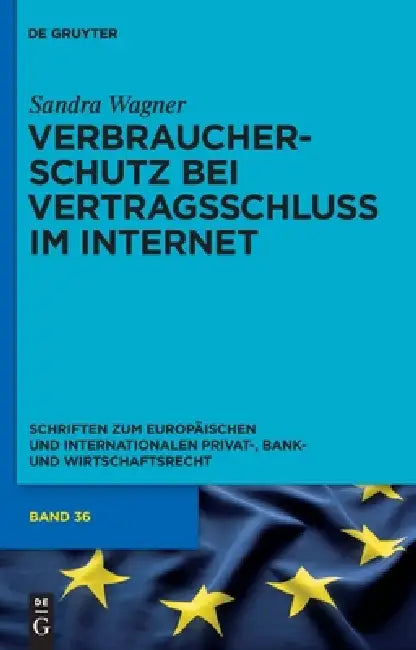 Verbraucherschutz Bei Vertragsschluss Im Internet: Ein Vergleich Zwischen Englischem Und Deutschem Recht by Sandra Vivian Wagner