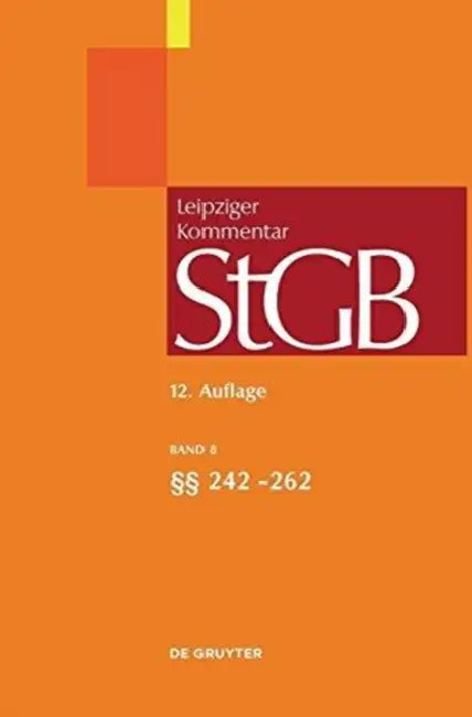Strafgesetzbuch. Leipziger Kommentar, Band 8, 242-262 by Joachim Vogel, Tonio Walter, Wilhelm Schmidt