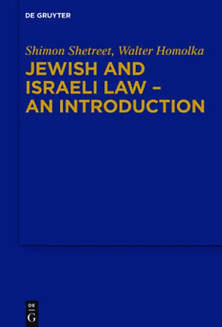 Jewish and Israeli Law - An Introduction by Shimon Shetreet