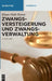 Zwangsversteigerung und Zwangsverwaltung: Der Vollstreckungsablauf von der Verfahrensanordnung bis zur Erlosverteilung by Klaus-niels Knees