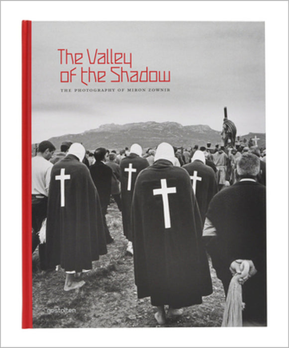 The Valley of the Shadow: The Photography of Miron Zownir by Miron Zownir